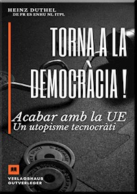 Torna a la democràcia ! - Heinz Duthel - E-Book