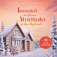 Tannenduft im kleinen Strickladen in den Highlands - Susanne Oswald - E-Book + Hörbuch