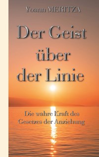 Der Geist über der Linie - Yoann Meritza - E-Book