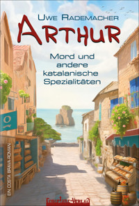 Mord und andere katalanische Spezialitäten - Uwe Rademacher - E-Book