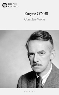 Delphi Complete Works of Eugene O'Neill Illustrated - O'Neill Eugene - E-Book