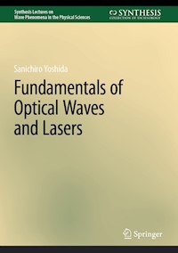 Fundamentals of Optical Waves and Lasers - Sanichiro Yoshida - E-Book