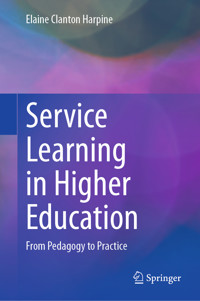 Service Learning in Higher Education - Elaine Clanton Harpine - E-Book