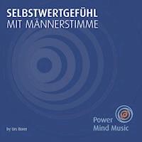 Selbstwertgefühl mit Männerstimme -  - Hörbuch