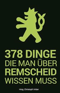 378 Dinge, die man über Remscheid wissen muss -  - E-Book