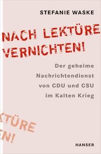 „Nach Lektüre vernichten!“ - Stefanie Waske - E-Book