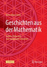 Geschichten aus der Mathematik - Heinz Klaus Strick - E-Book
