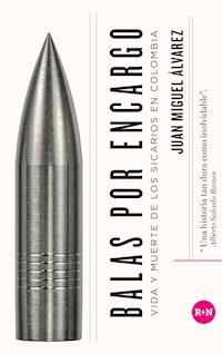 Balas por encargo - Juan Miguel Álvarez - E-Book