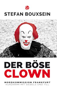 Der böse Clown - Stefan Bouxsein - E-Book