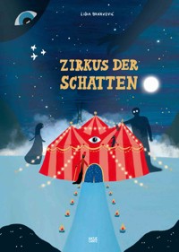 Zirkus der Schatten - Lidia Branković - E-Book