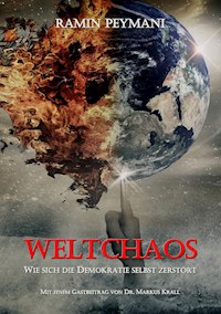 Weltchaos - Ramin Peymani - E-Book