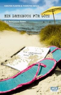 Ein Drehbuch für Götz - Kersten Flenter - E-Book