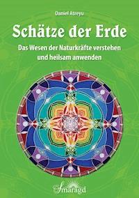 Schätze der Erde - Daniel Atreyu - E-Book