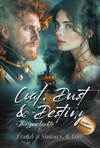 Coal, Dust & Destiny: Eine norddeutsche Steampunk Romanze - Simon van de Loo - E-Book