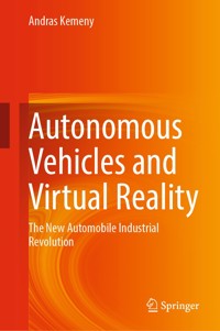 Autonomous Vehicles and Virtual Reality - Andras Kemeny - E-Book