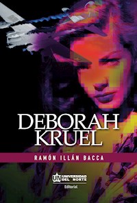 Deborah Kruel - Ramón Illán Bacca - E-Book