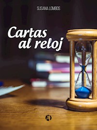 Cartas al reloj - Susana Lombos - E-Book