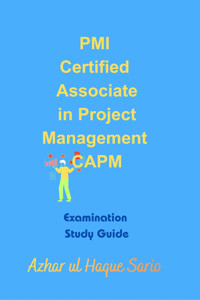 PMI Certified Associate in Project Management CAPM - Azhar ul Haque Sario - E-Book
