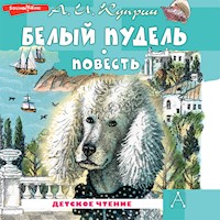 Белый пудель. Повесть - А.И. Куприн - Hörbuch