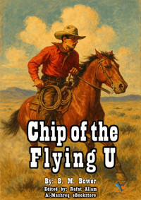 Chip of the Flying U - B.m. Bower - E-Book