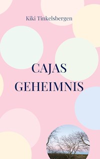 Cajas Geheimnis - Kiki Tinkelsbergen - E-Book