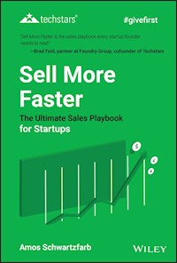 Sell More Faster - Amos Schwartzfarb - E-Book