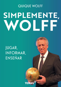 Simplemente, Wolff - Quique Wolff - E-Book
