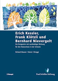 Erich Kessler, Frank Klötzli und Bernhard Nievergelt - Richard Maurer - E-Book