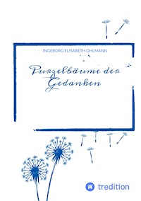 Purzelbäume der Gedanken - Ingeborg Elisabeth Ohlmann - E-Book