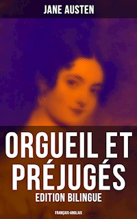 Orgueil et Préjugés (Edition bilingue: français-anglais) - Jane Austen. - E-Book