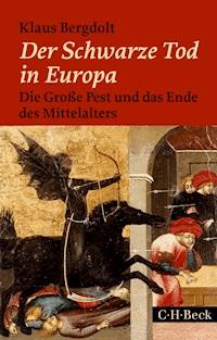 Der Schwarze Tod in Europa - Klaus Bergdolt - E-Book