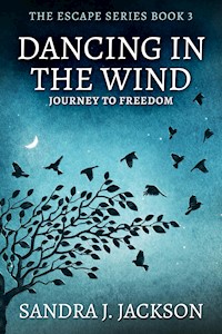 Dancing In The Wind - Sandra J. Jackson - E-Book