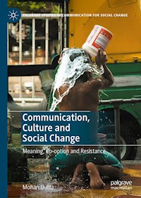 Communication, Culture and Social Change - Mohan Dutta - E-Book