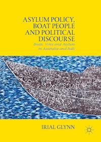 Asylum Policy, Boat People and Political Discourse - Irial Glynn - E-Book