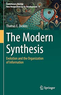 The Modern Synthesis - Thomas E. Dickins - E-Book