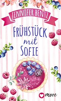 Frühstück mit Sofie - Jennifer Bentz - E-Book