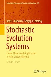 Stochastic Evolution Systems - Boris L. Rozovsky - E-Book