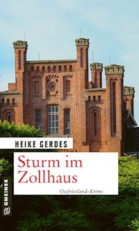 Sturm im Zollhaus - Heike Gerdes - E-Book