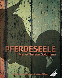 Pferdeseele - Marie-Therese Goldmann - E-Book