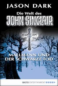 Mallmann und der Schwarze Tod - Jason Dark - E-Book