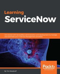 Learning ServiceNow - Tim Woodruff - E-Book