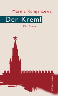 Der Kreml - Marina Rumjanzewa - E-Book