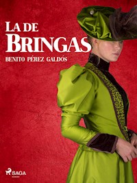 La de Bringas - Benito Pérez Galdós - E-Book