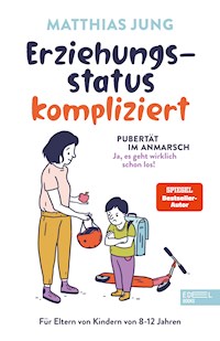Erziehungsstatus kompliziert - Matthias Jung - E-Book