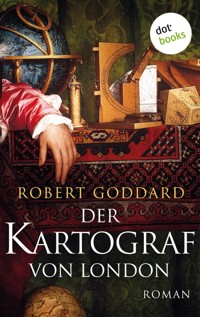 Der Kartograf von London - Robert Goddard - E-Book