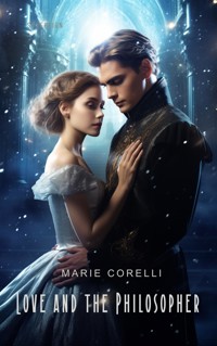 Love and the Philosopher - Marie Corelli - E-Book