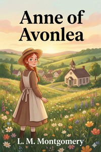 Anne of Avonlea - L.M. Montgomery - E-Book