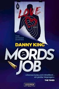 MORDSJOB - The Hitman Diaries - Danny King - E-Book