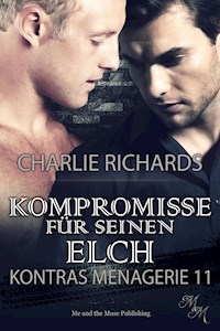 Kompromisse für seinen Elch - Charlie Richards - E-Book