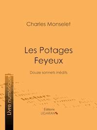 Les Potages Feyeux - Charles Monselet - E-Book